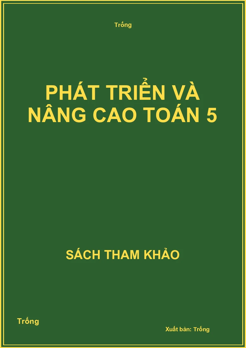 Phát triển và nâng cao toán 5