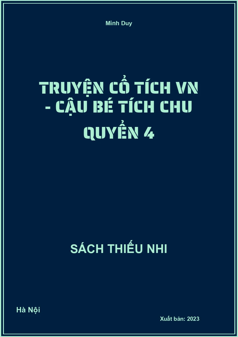 Truyện cổ tích VN - Cậu bé Tích Chu quyển 4