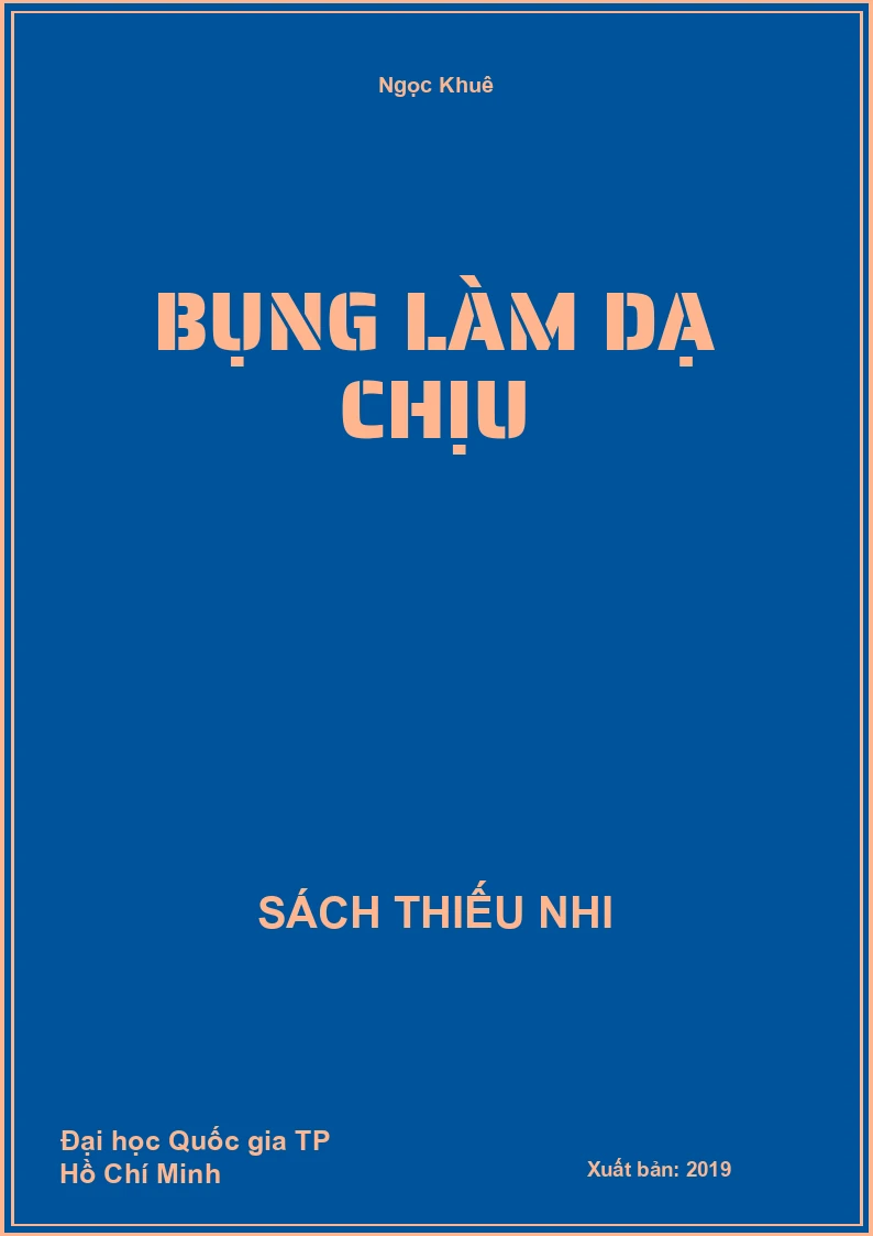 Bụng làm dạ chịu