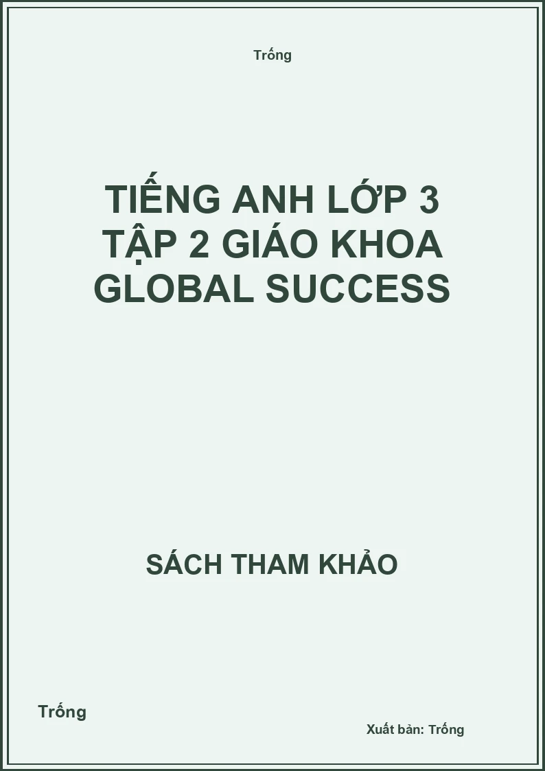 Tiếng anh lớp 3 tập 2 giáo khoa GLOBAL SUCCESS
