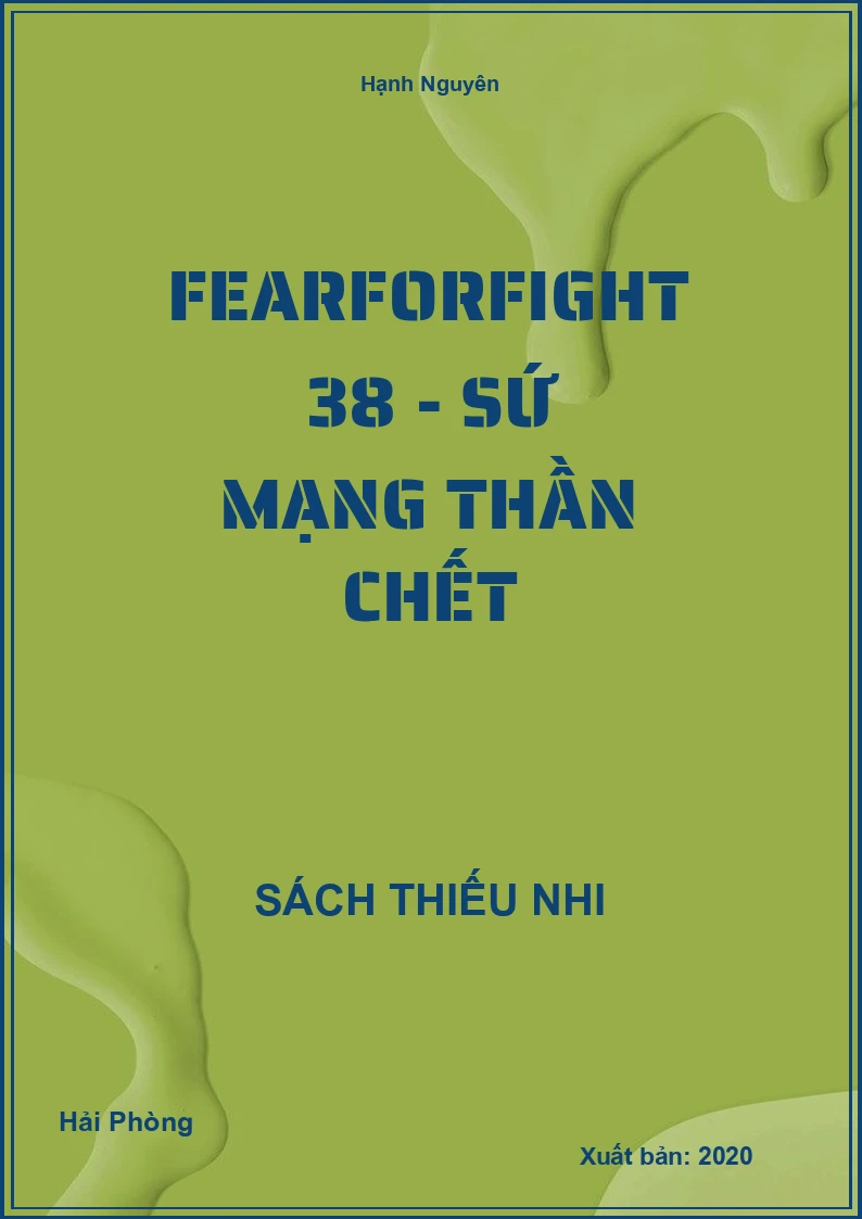 Fearforfight 38 - Sứ mạng thần chết
