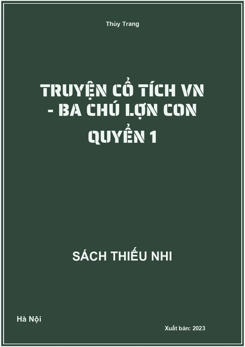 Truyện cổ tích VN - Ba chú lợn con quyển 1