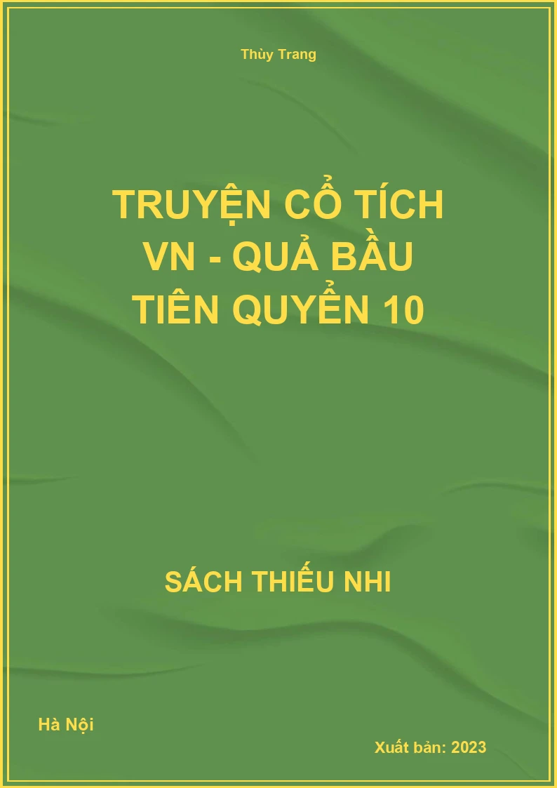 Truyện cổ tích VN - Quả bầu tiên quyển 10