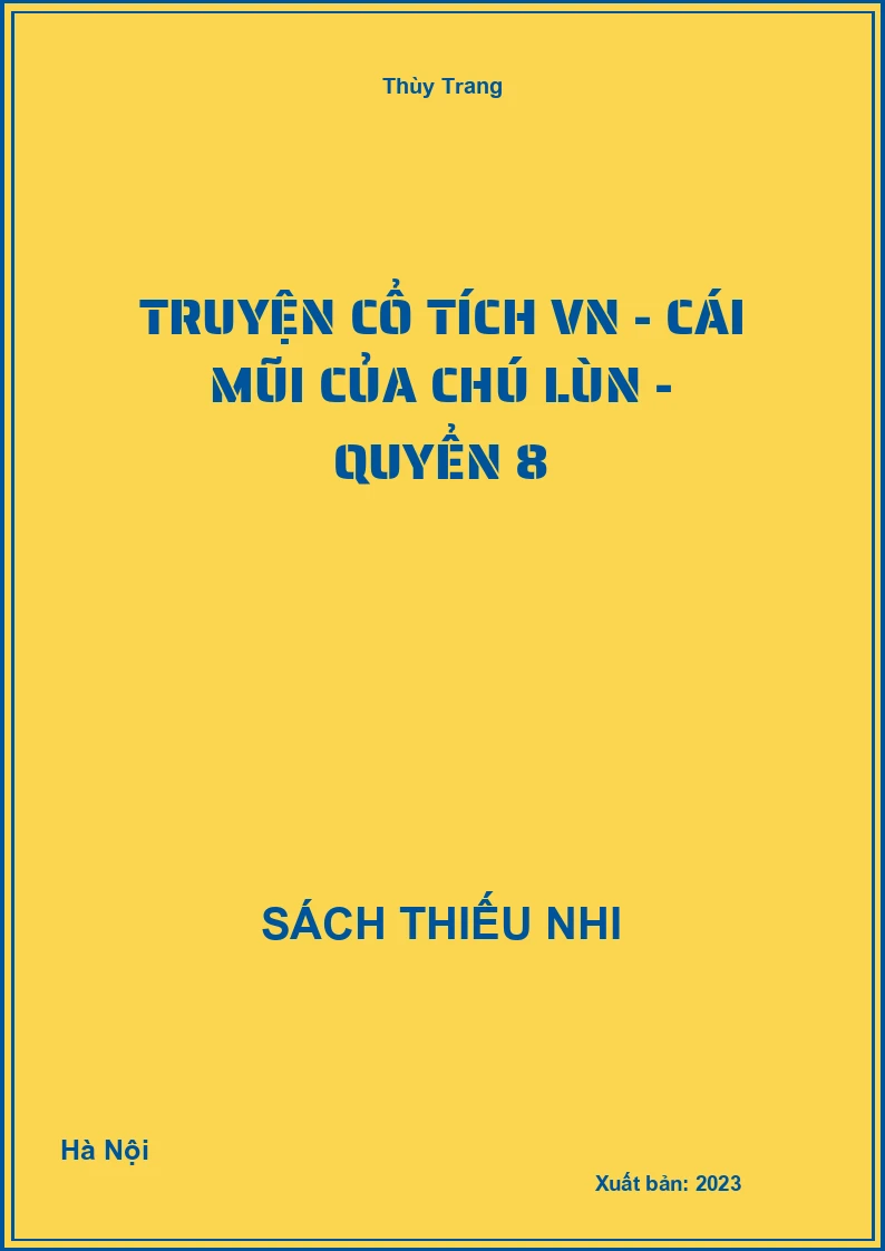 Truyện cổ tích VN - Cái mũi của chú lùn - quyển 8
