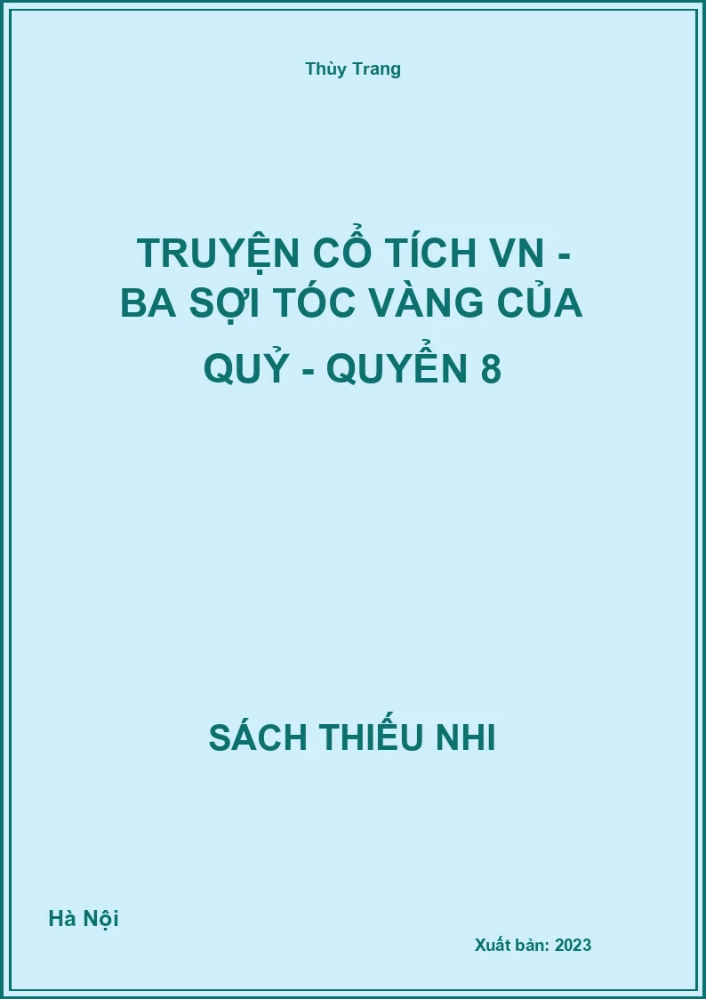 Truyện cổ tích VN - Ba sợi tóc vàng của Quỷ - quyển 8