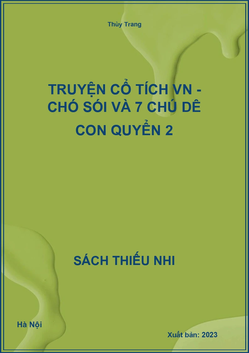 Truyện cổ tích VN - Chó sói và 7 chú dê con quyển 2