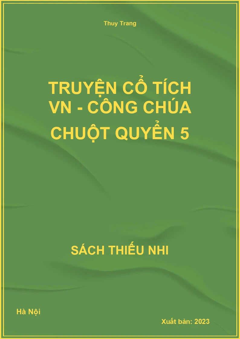 Truyện cổ tích VN - Công chúa chuột quyển 5