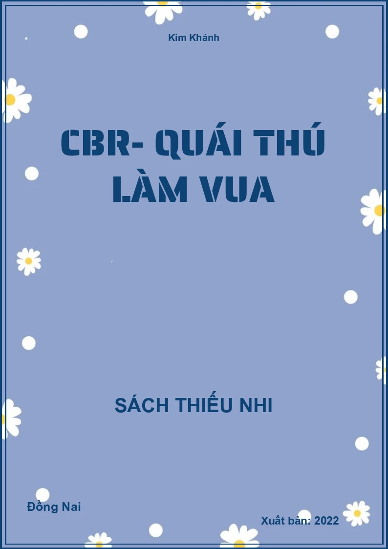 CBR- Quái thú làm vua
