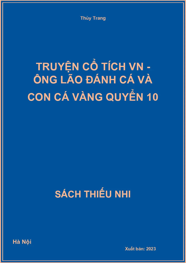 Truyện cổ tích VN - Ông lão đánh cá và con cá vàng quyển 10
