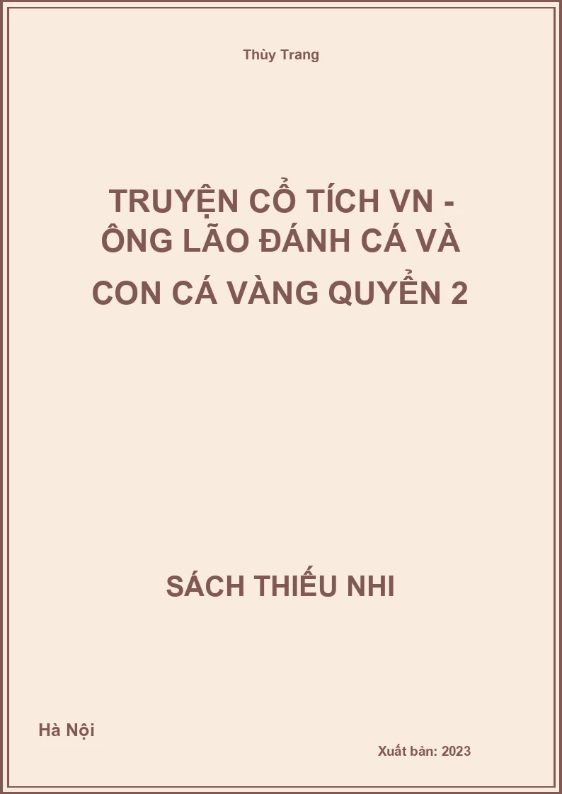 Truyện cổ tích VN - Ông lão đánh cá và con cá vàng quyển 2