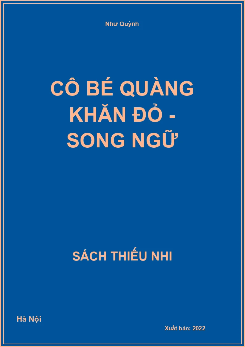 Cô bé quàng khăn đỏ - Song ngữ