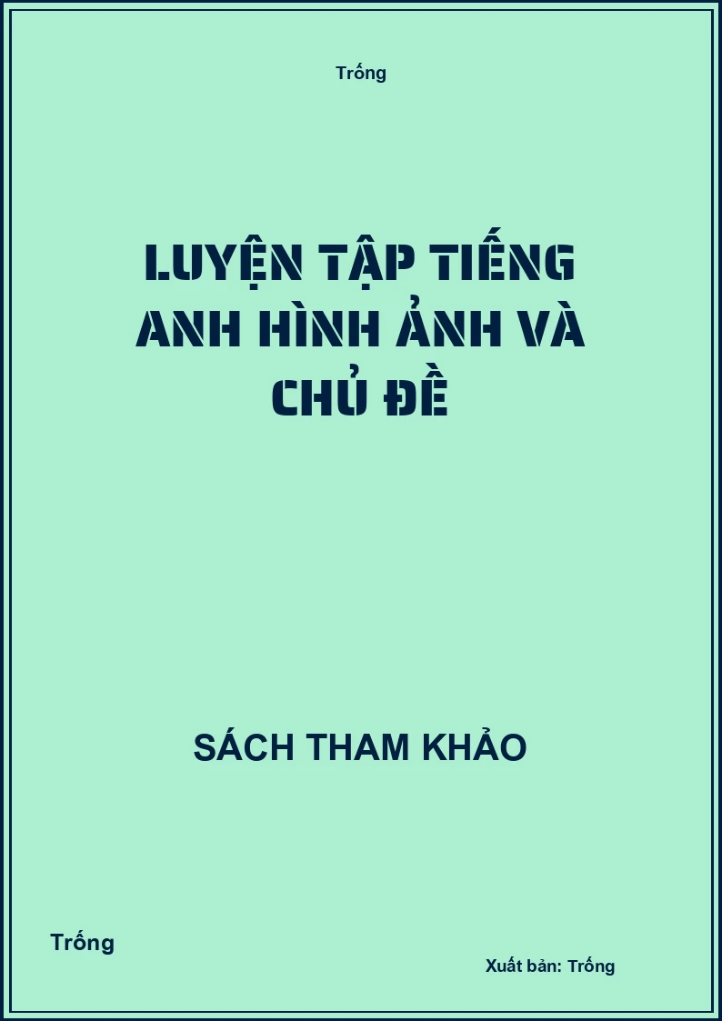Luyện tập tiếng anh hình ảnh và chủ đề