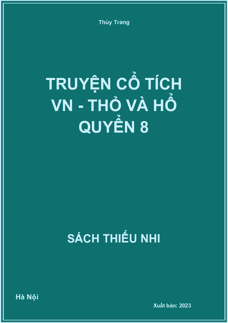 Truyện cổ tích VN - Thỏ và hổ quyển 8