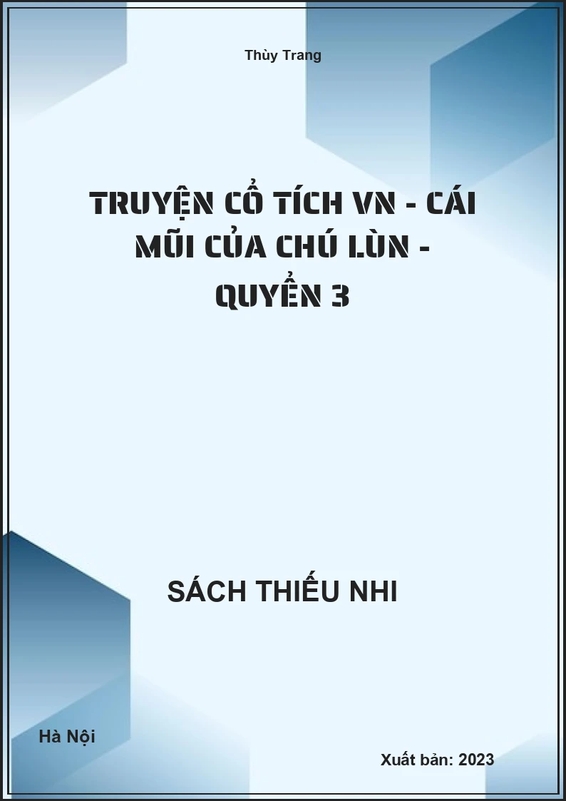 Truyện cổ tích VN - Cái mũi của chú lùn - quyển 3