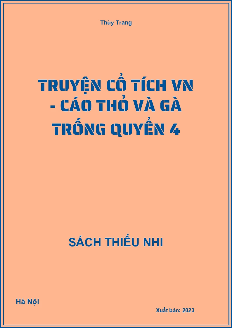 Truyện cổ tích VN - Cáo thỏ và gà trống quyển 4