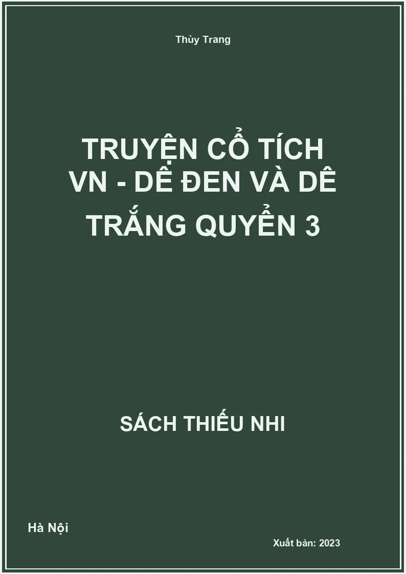 Truyện cổ tích VN - Dê đen và dê trắng quyển 3