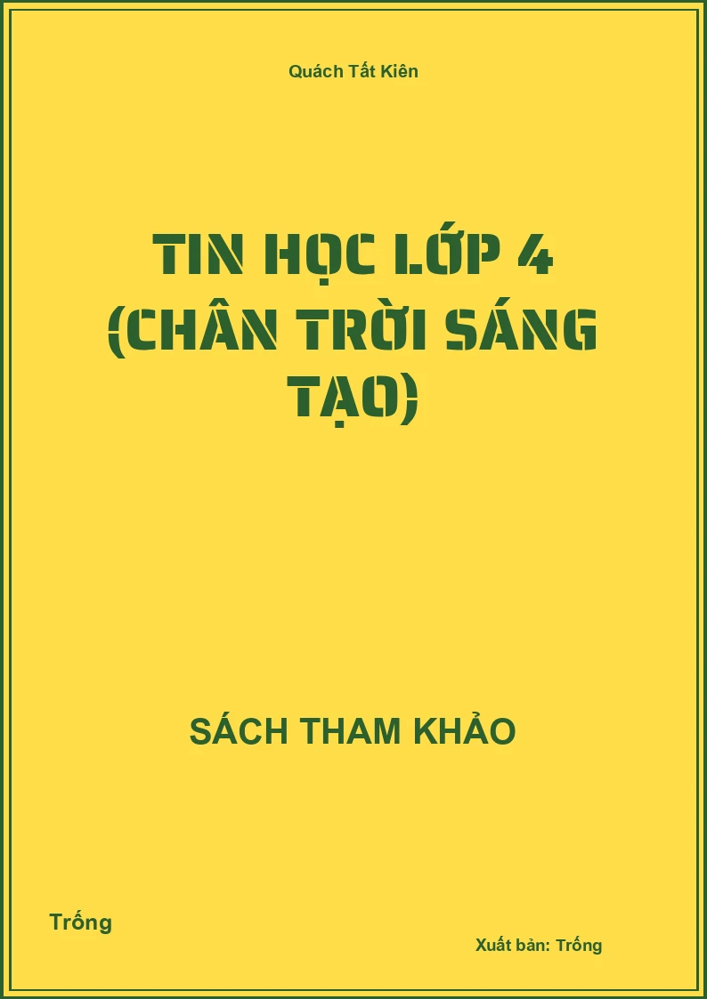 Tin học lớp 4 (chân trời sáng tạo)