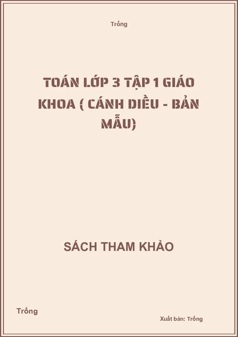Toán lớp 3 tập 1 giáo khoa ( cánh diều - bản mẫu)