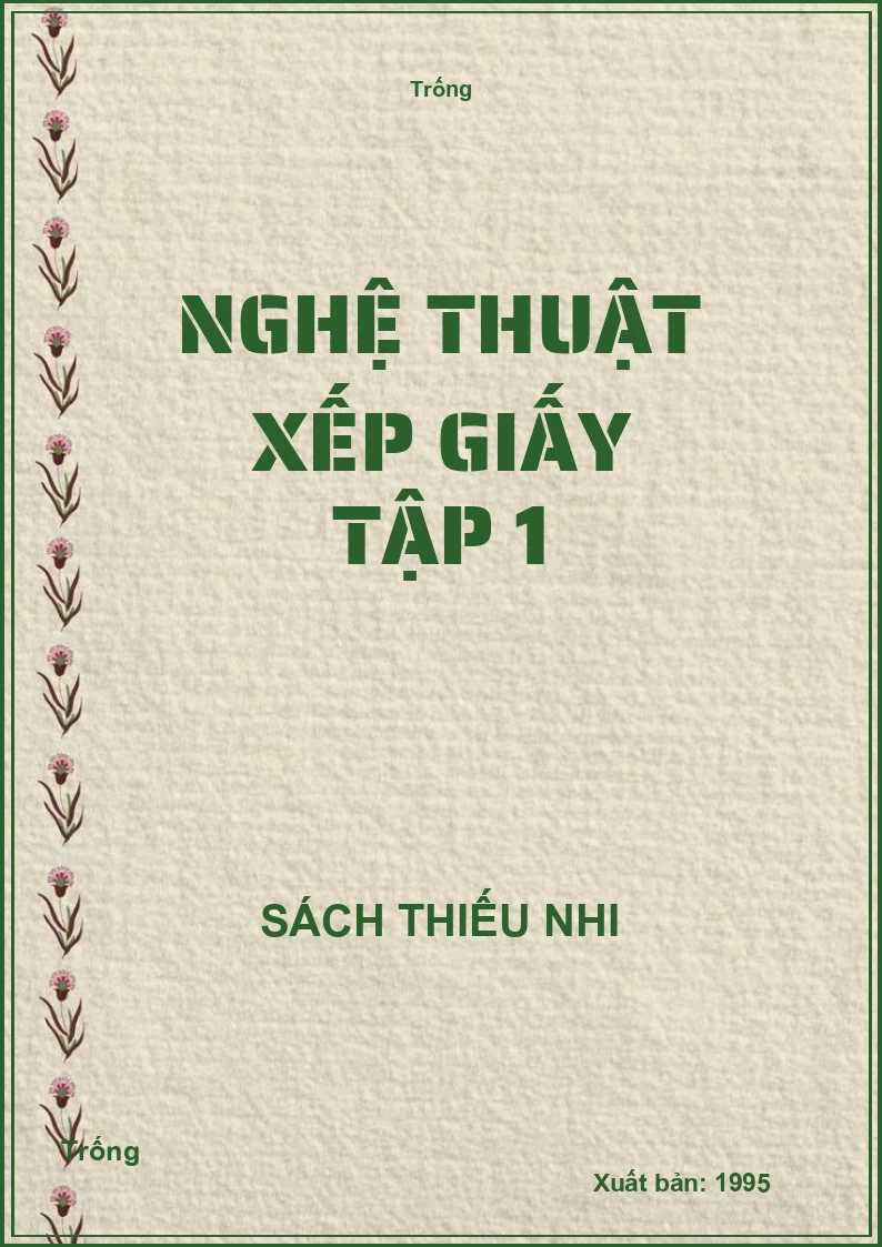 Nghệ thuật xếp giấy tập 1