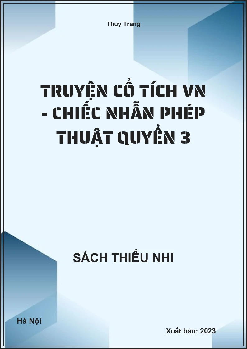 Truyện cổ tích VN - Chiếc nhẫn phép thuật quyển 3