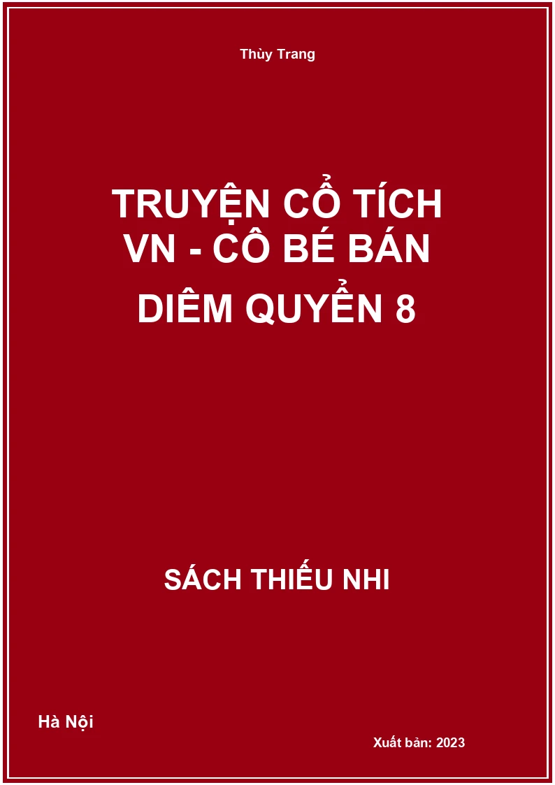 Truyện cổ tích VN - Cô bé bán diêm quyển 8