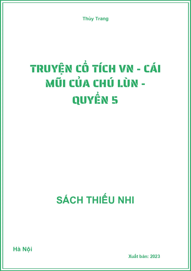 Truyện cổ tích VN - Cái mũi của chú lùn - quyển 5