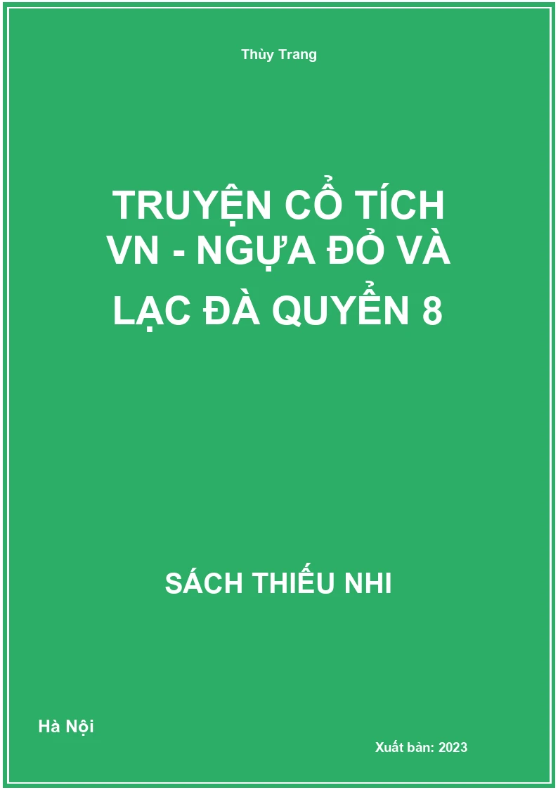 Truyện cổ tích VN - Ngựa đỏ và lạc đà quyển 8