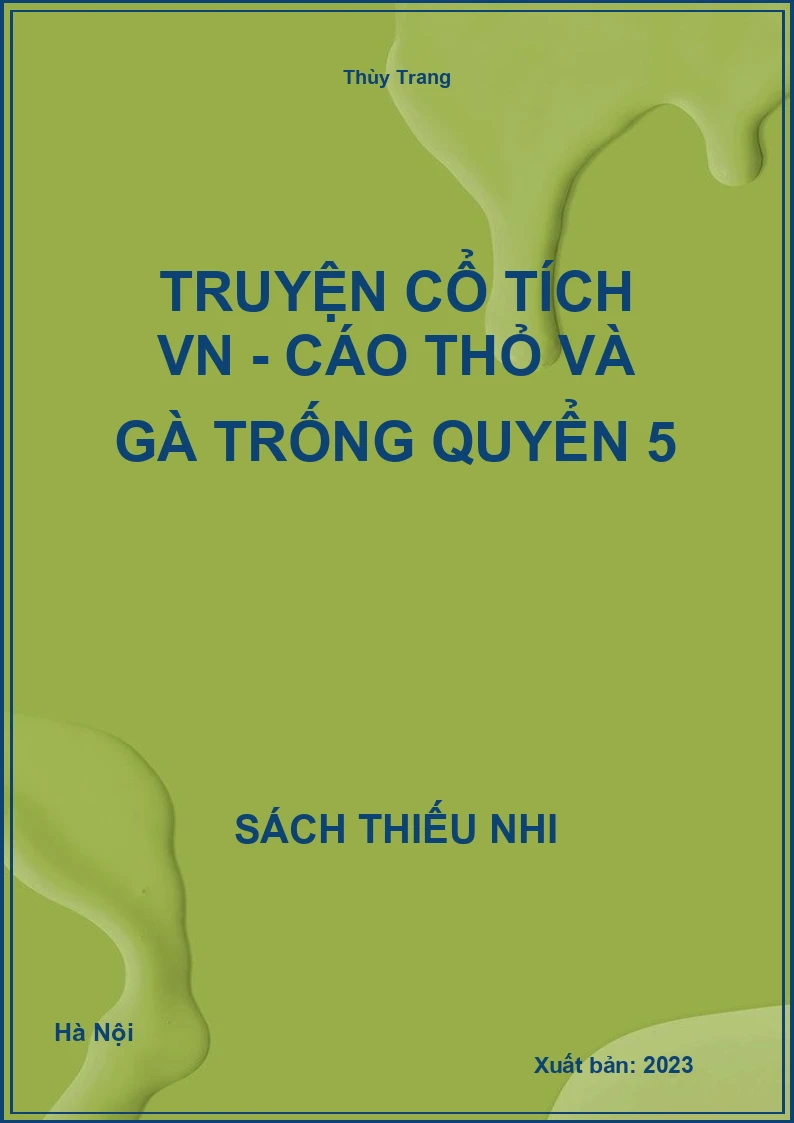 Truyện cổ tích VN - Cáo thỏ và gà trống quyển 5