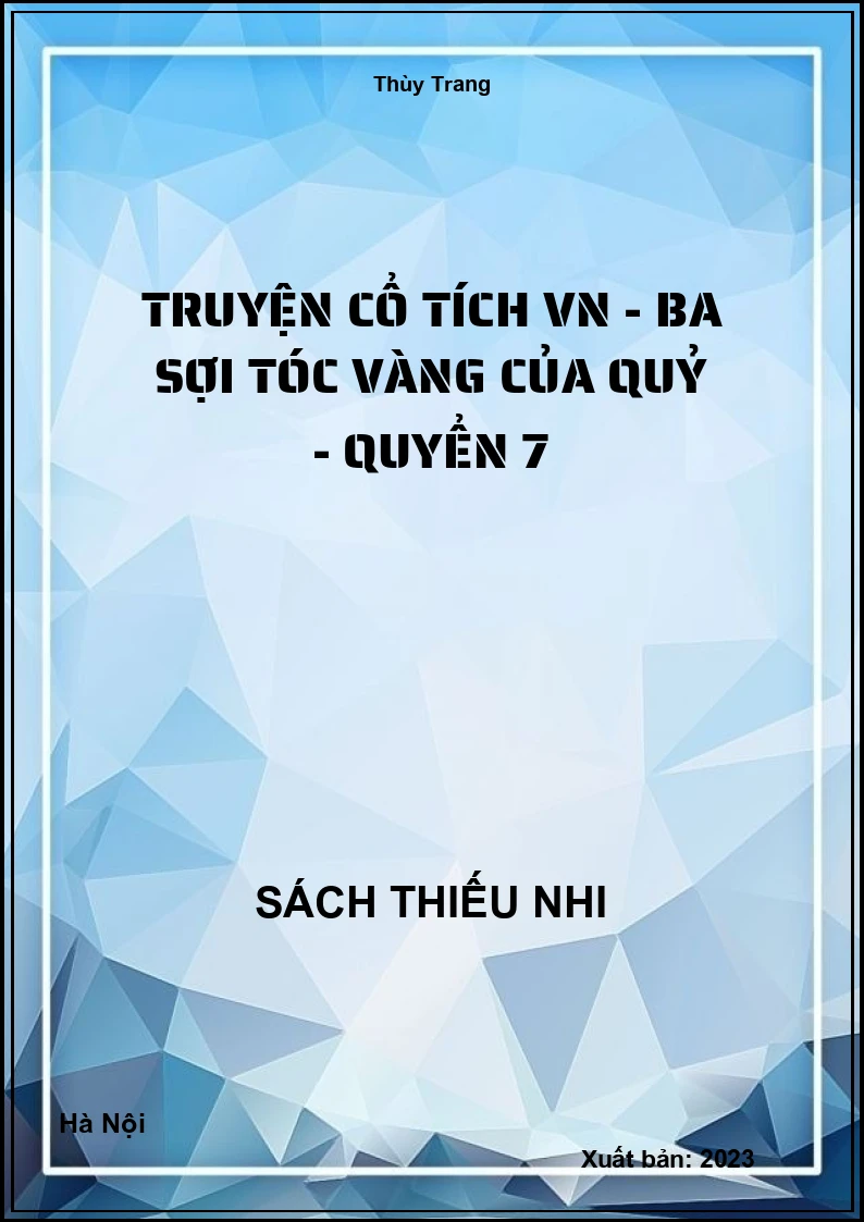 Truyện cổ tích VN - Ba sợi tóc vàng của Quỷ - quyển 7
