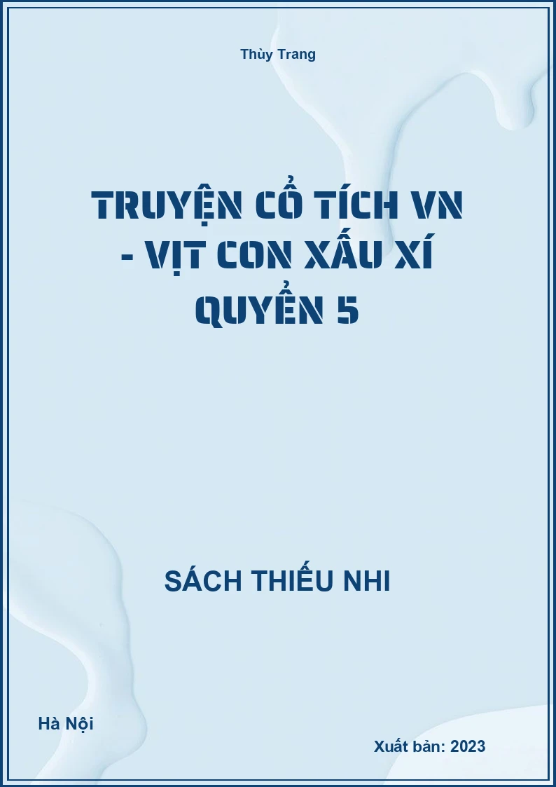 Truyện cổ tích VN - Vịt con xấu xí quyển 5