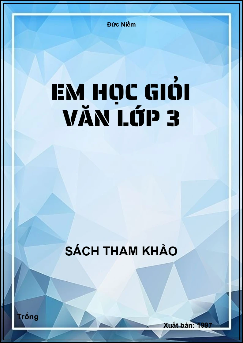 Em học giỏi văn lớp 3