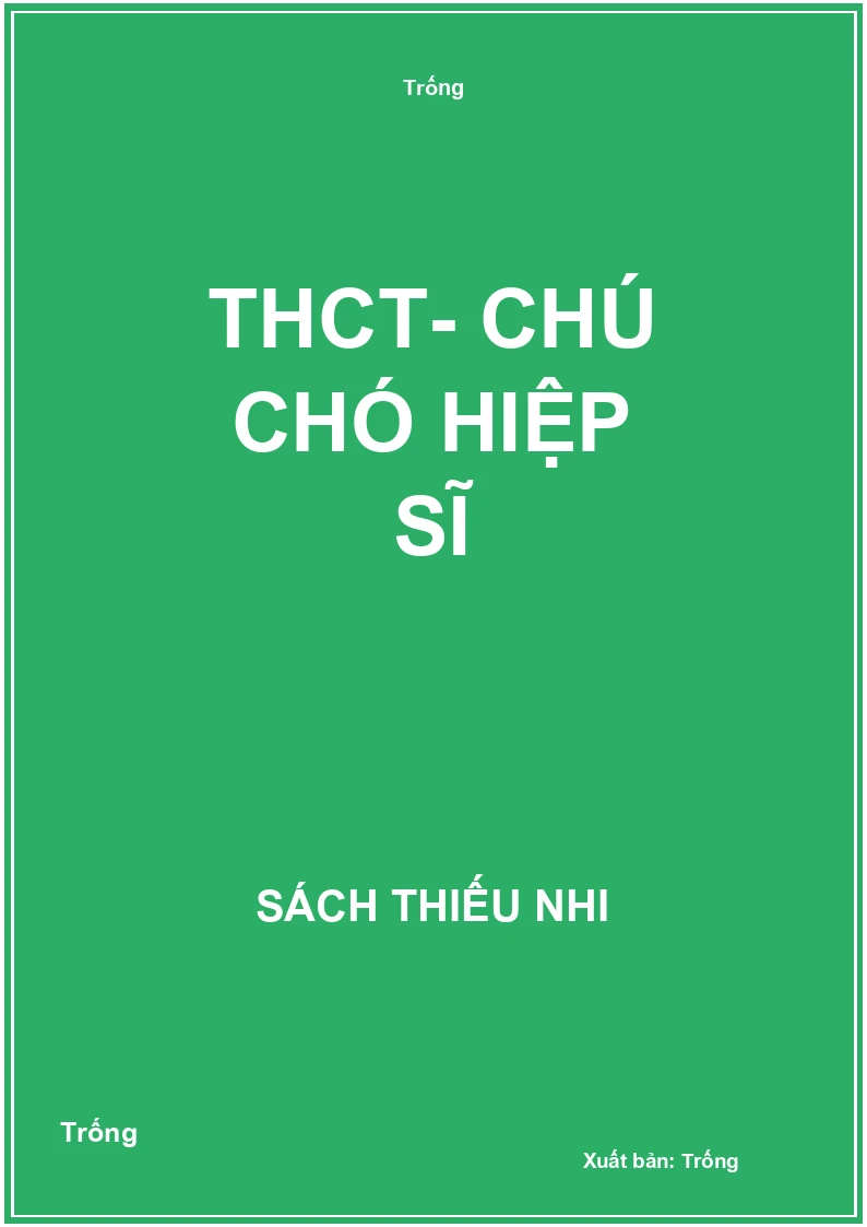 THCT- Chú chó hiệp sĩ