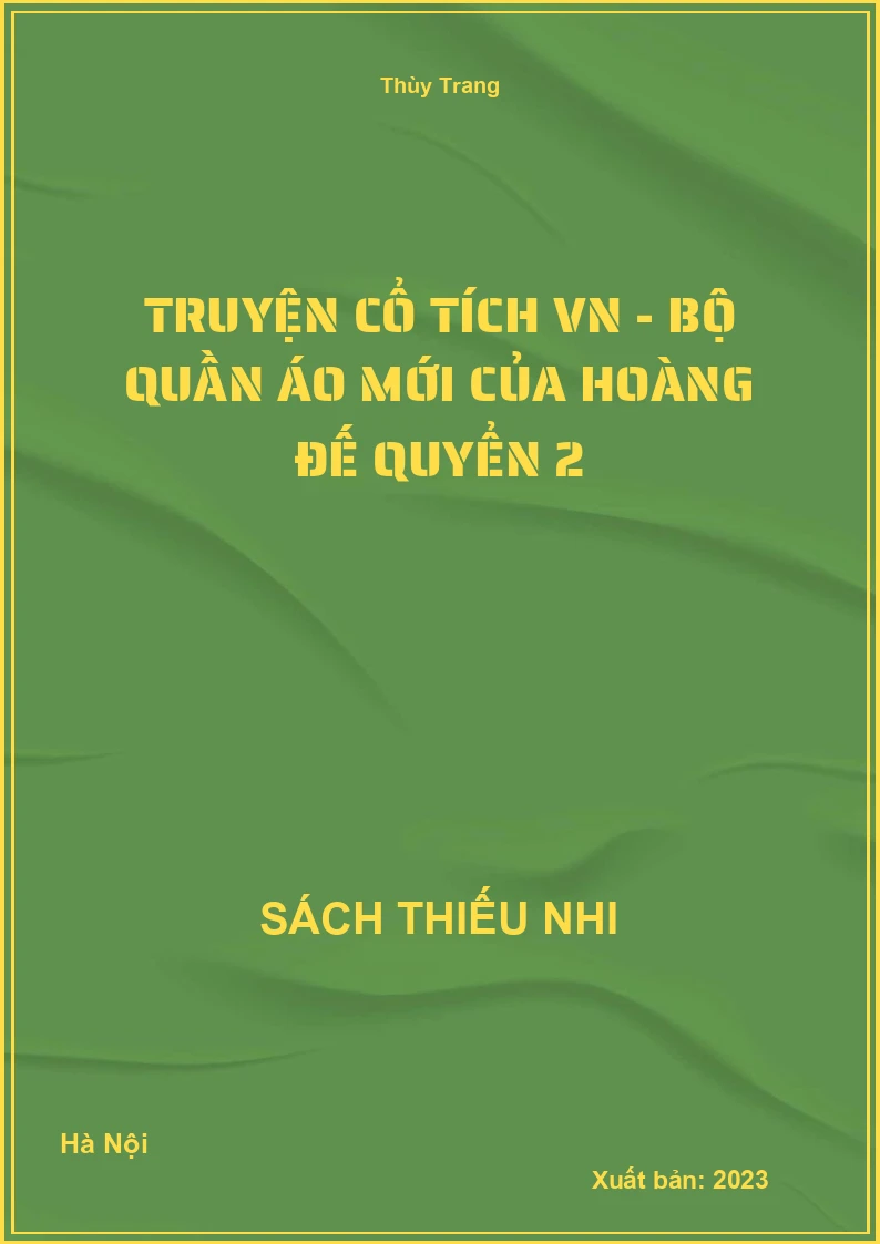 Truyện cổ tích VN - Bộ quần áo mới của Hoàng đế quyển 2