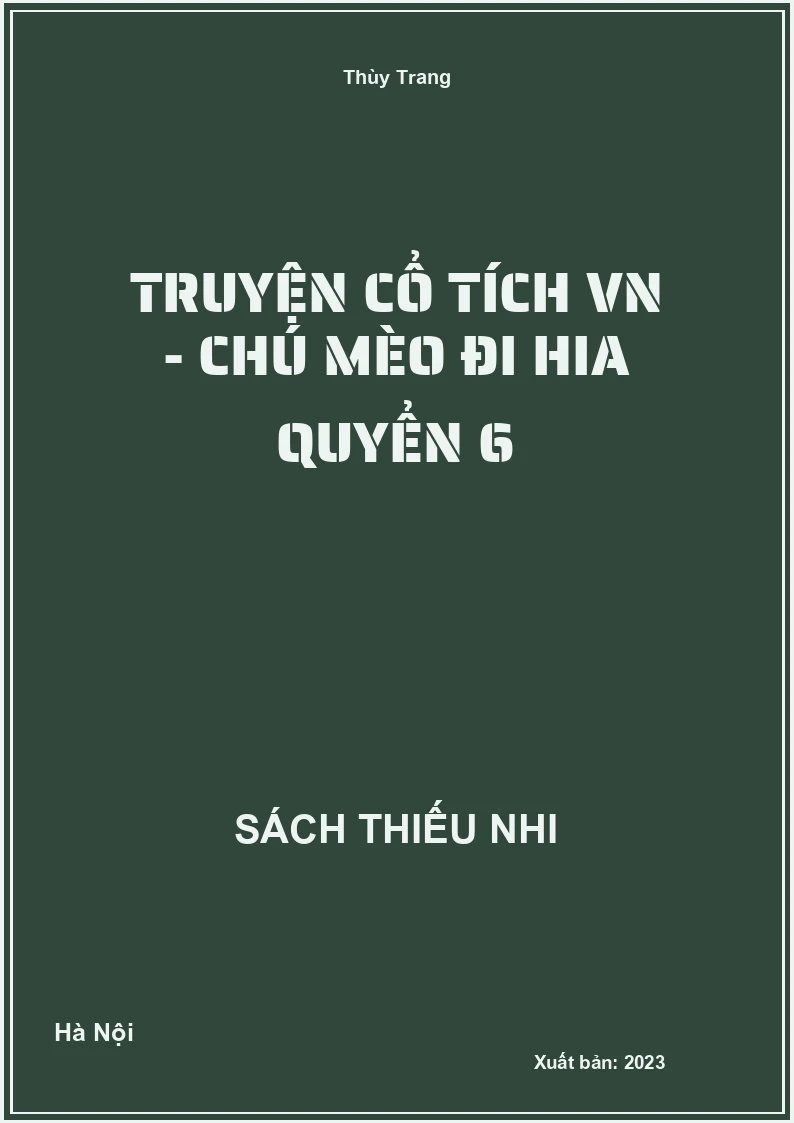 Truyện cổ tích VN - Chú mèo Đi Hia quyển 6