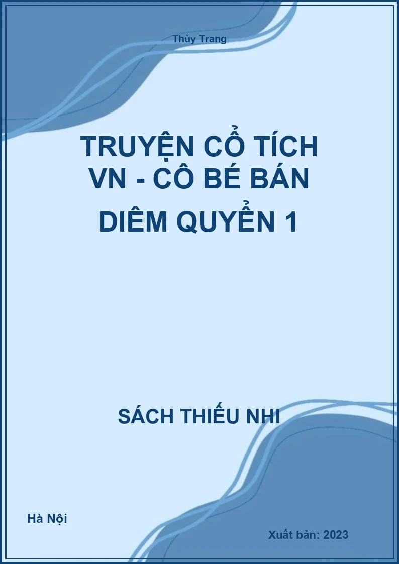 Truyện cổ tích VN - Cô bé bán diêm quyển 1