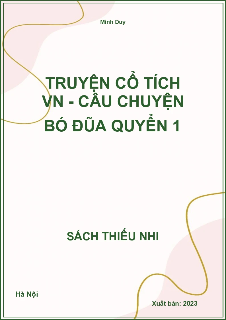 Truyện cổ tích VN - Câu chuyện bó đũa quyển 1