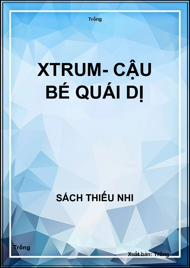 XTRum- Cậu bé quái dị