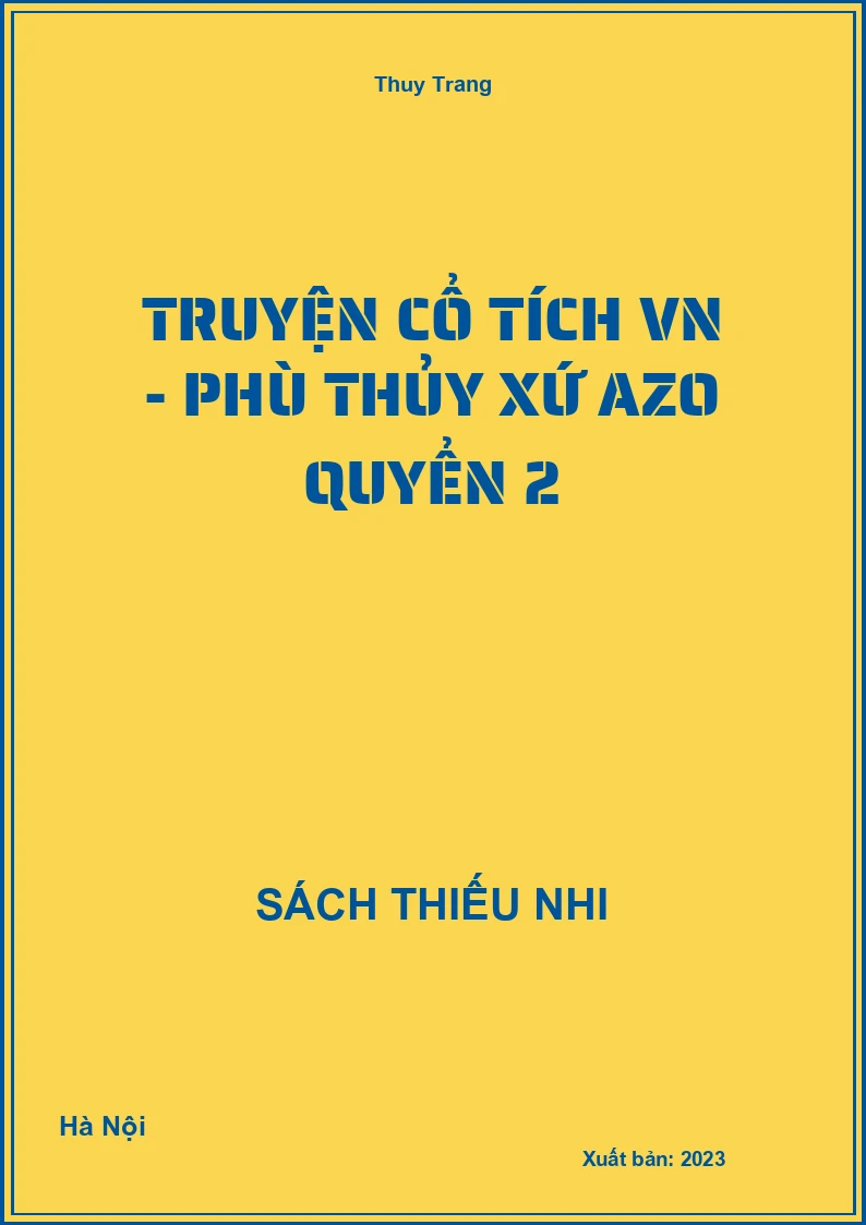 Truyện cổ tích VN - Phù Thủy xứ Azo quyển 2