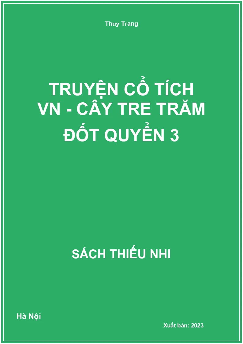 Truyện cổ tích VN - Cây tre trăm đốt quyển 3