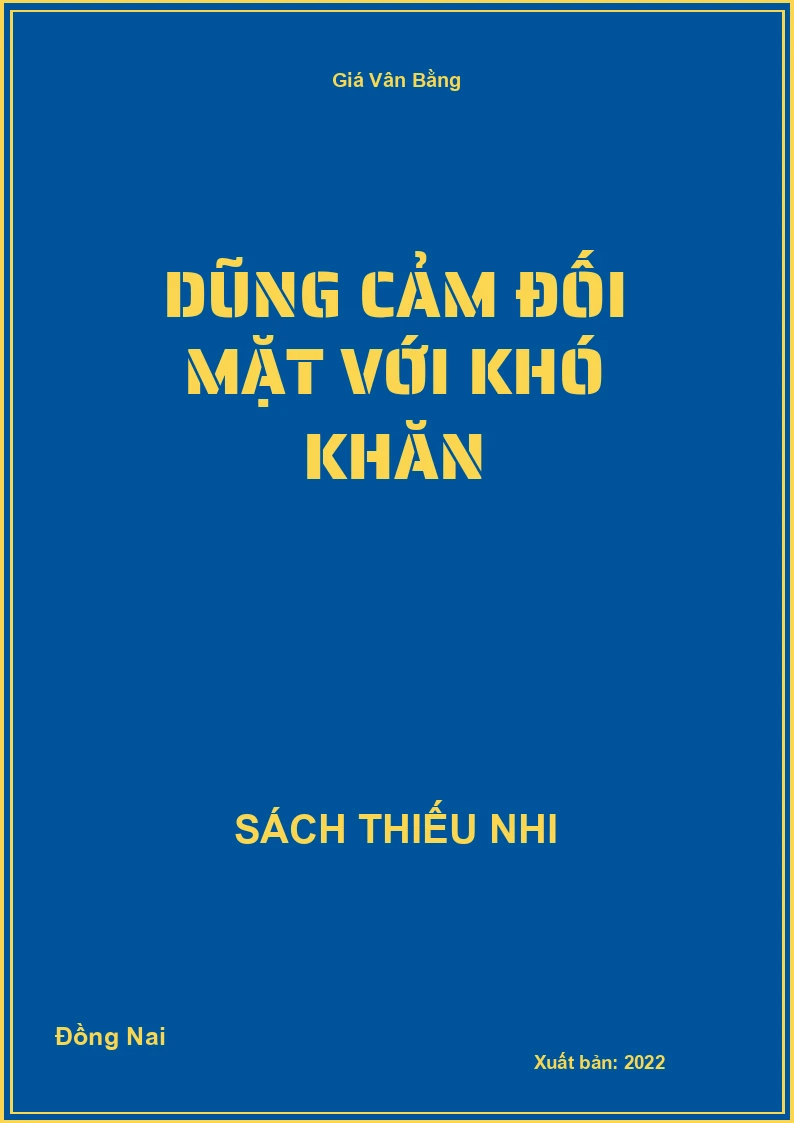 Dũng cảm đối mặt với khó khăn