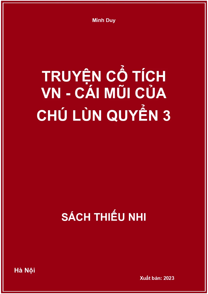 Truyện cổ tích VN - Cái mũi của chú lùn quyển 3
