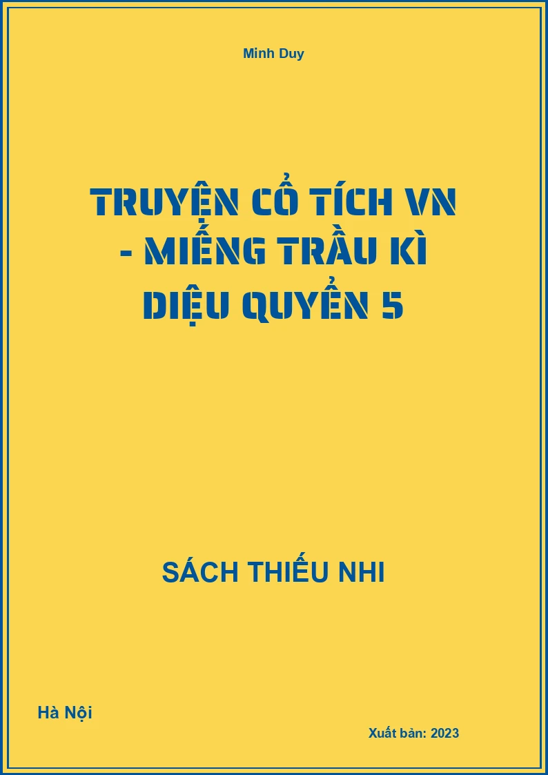 Truyện cổ tích VN - Miếng trầu kì diệu quyển 5