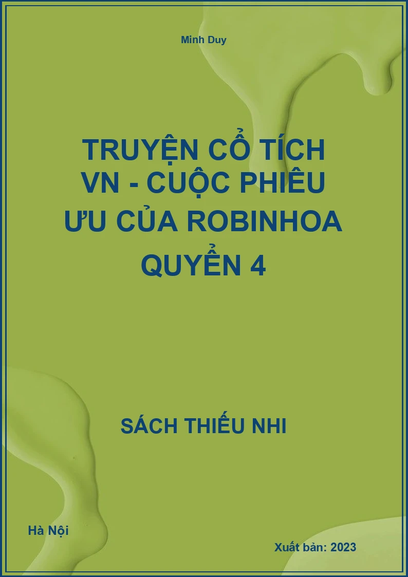 Truyện cổ tích VN - Cuộc phiêu ưu của Robinhoa quyển 4