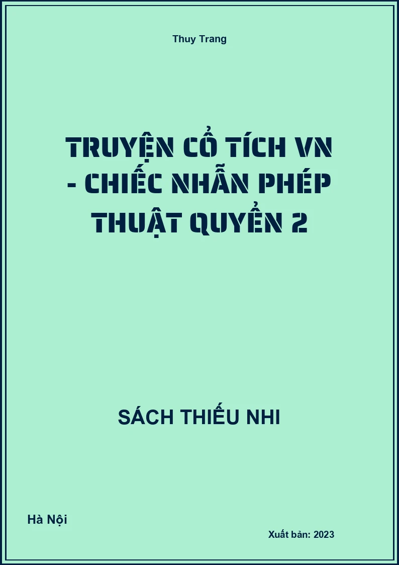 Truyện cổ tích VN - Chiếc nhẫn phép thuật quyển 2
