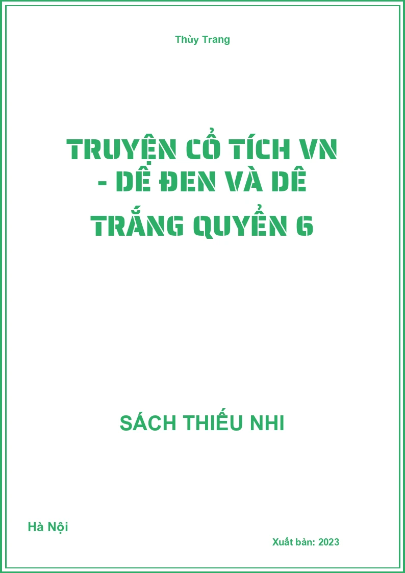 Truyện cổ tích VN - Dê đen và dê trắng quyển 6