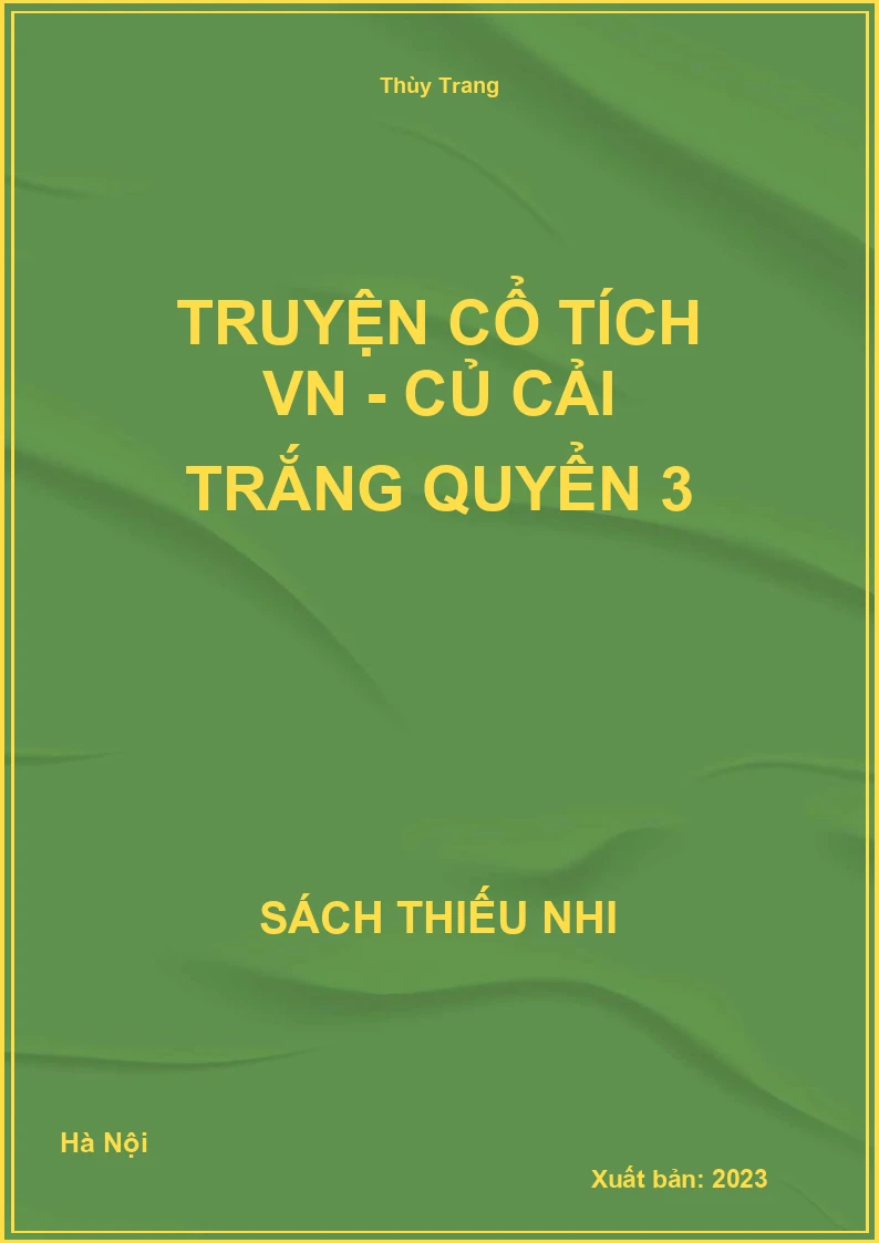 Truyện cổ tích VN - Củ cải trắng quyển 3