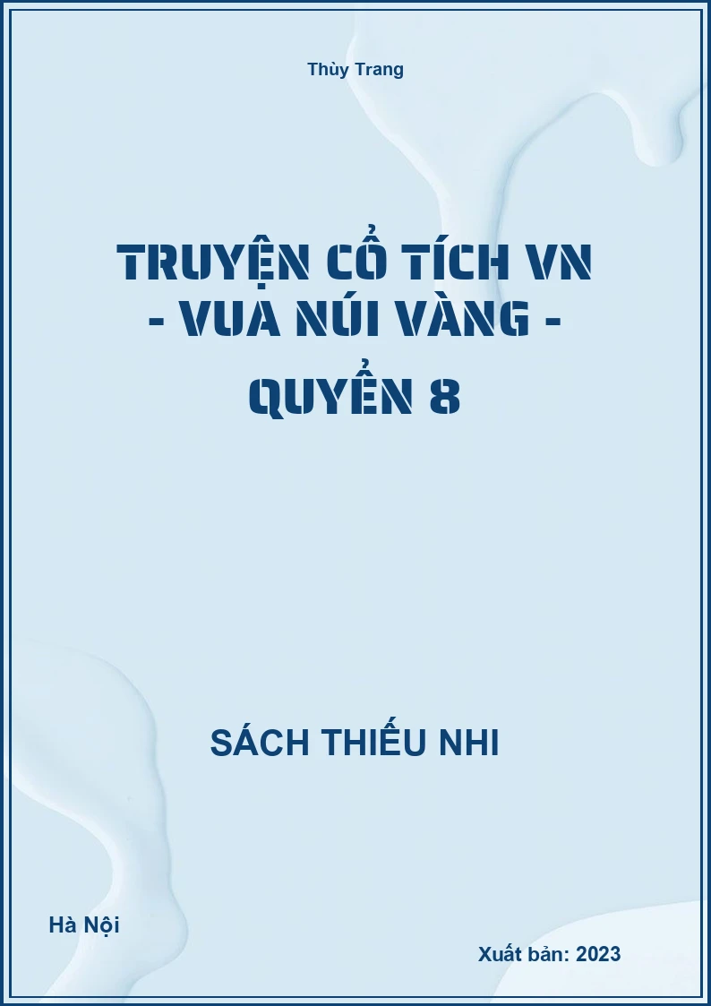 Truyện cổ tích VN - Vua núi vàng - quyển 8