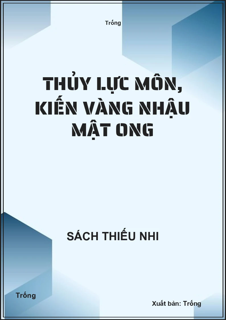 Thủy lực môn, Kiến vàng nhậu mật ong