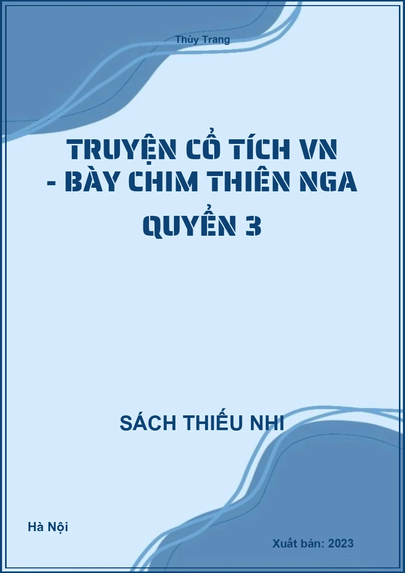 Truyện cổ tích VN - Bày chim thiên nga quyển 3