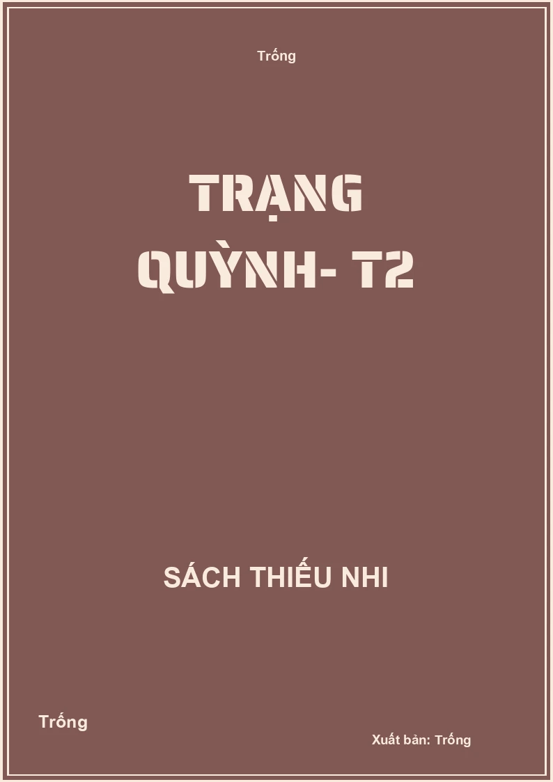 Trạng Quỳnh- T2